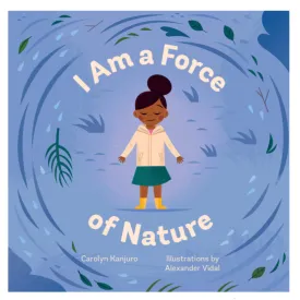 I Am a Force of Nature - Board Book