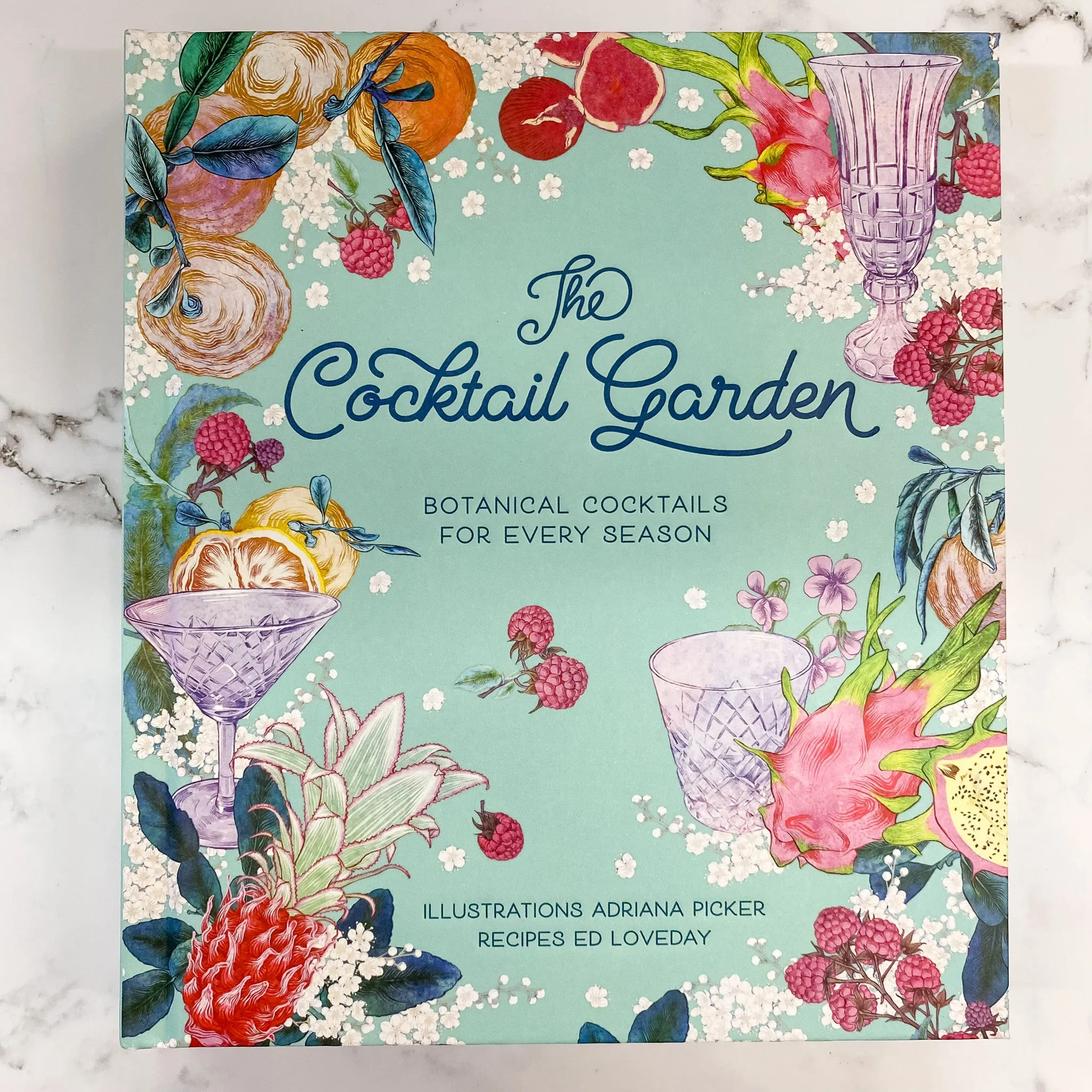 The Cocktail Garden: Botanical Cocktails for Every Season